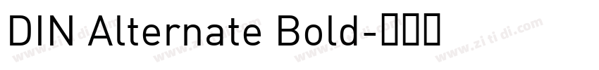 DIN Alternate Bold字体转换 DIN Alternate Bold字体转换